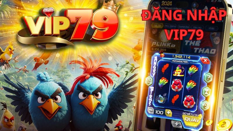 Đăng nhập Vip79 chiến game khủng