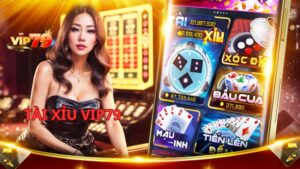 Tìm hiểu về Tài xỉu Vip79