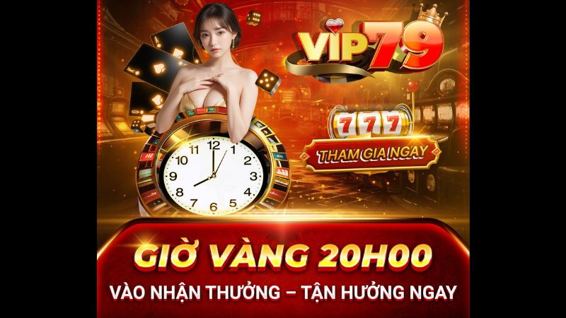 Các chương trình ưu đãi Vip79 hiện tại