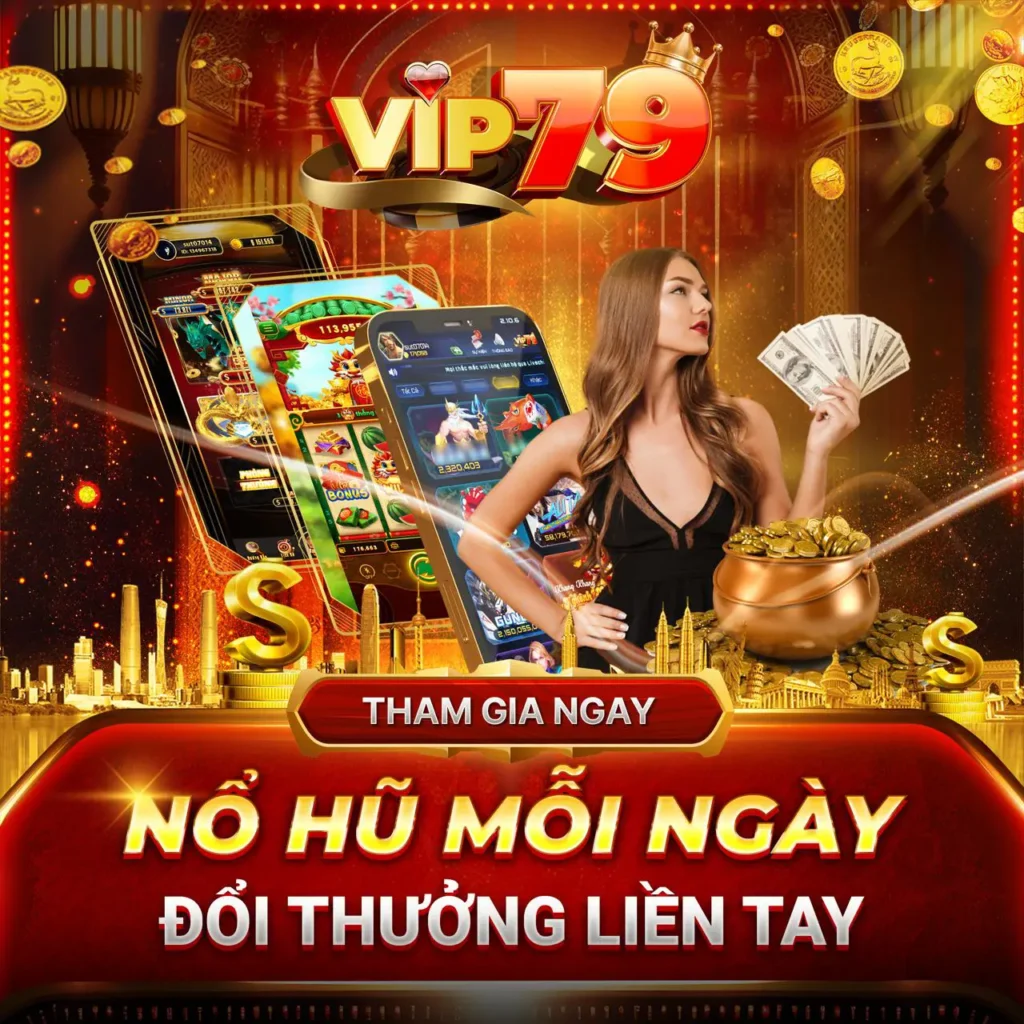 Khuyến mãi nổ hũ Vip79
